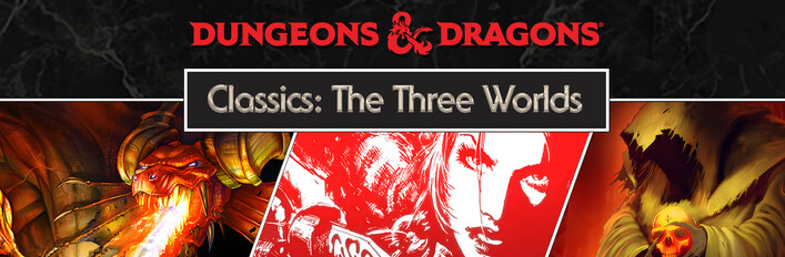 D&D Classics: The Three Worlds