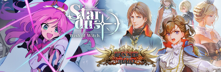 Stardust + Banner of the Maid