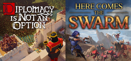 Diplomacy is Not an Option & Here Comes The Swarm
