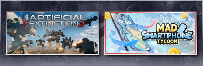 Artificial Extinction 2 & Mad Smartphone Tycoon