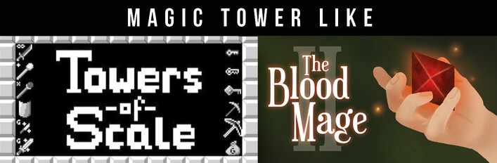Magic Tower Like - Towers of Scale & The Blood Mage 2