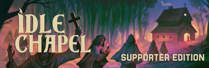 Idle Chapel Supporter Edition