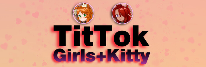 TitTok Girls + TitTok Kitty