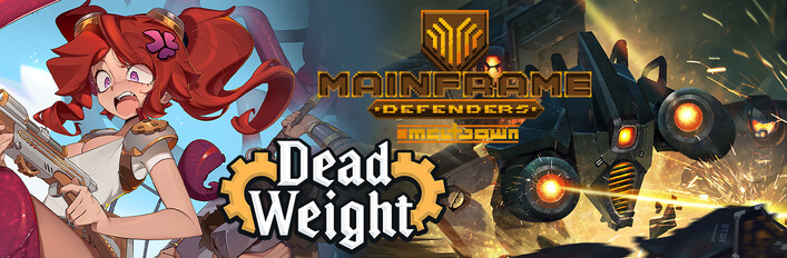 Dead Weight x Mainframe Defenders