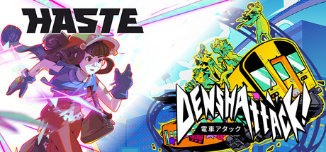 Denshattack! + Haste