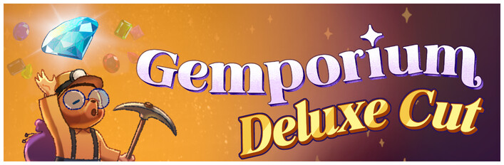 Gemporium: Deluxe Cut