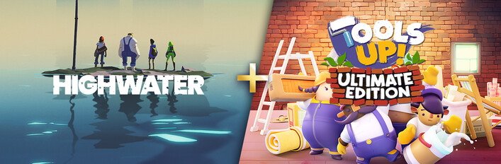 Highwater + Tool's Up! Ultimate Edition