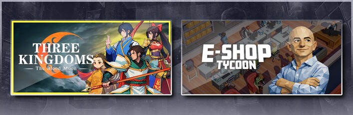 Three Kingdoms: The Blood Moon & E-Shop Tycoon