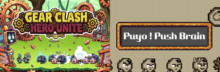 ⚙️Gear Clash: Hero Unite x 🧠Puyo! Push Brain