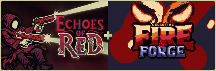 Echoes of Red + CELESTIAL: FIRE & FORGE