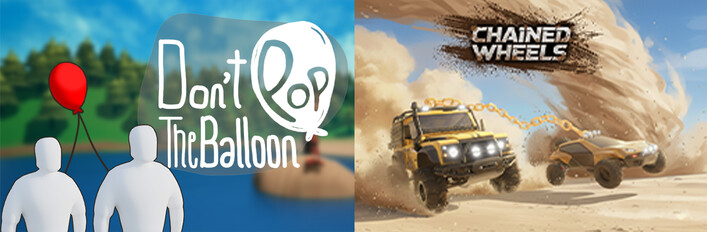 Don't Pop The Balloon + Chained Wheels