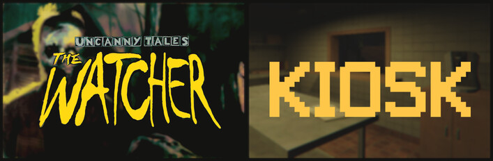 Uncanny Tales: The Watcher x KIOSK
