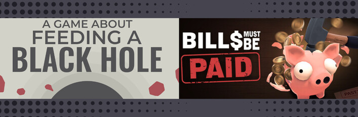 Bills Must Be Paid x A Game About Feeding A Black Hole