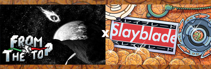 From the Top X Slayblade