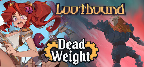 Lootbound x Dead Weight