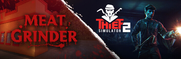 Meat Grinder x Thief Simulator 2