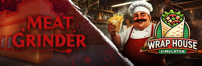 Meat Grinder x Wrap House Simulator