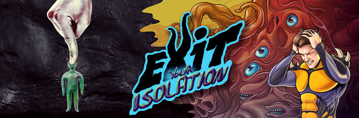 Exit Your Isolation