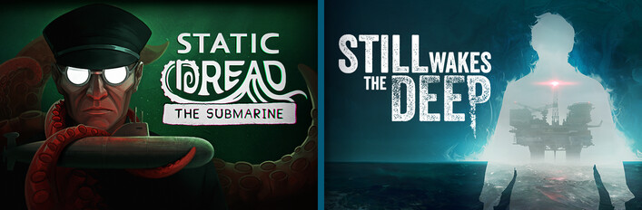 Still Wakes the Deep × Static Dread: The Submarine