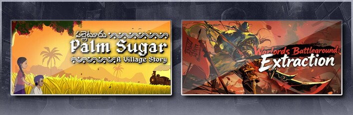Palm Sugar: A Village Story & Warlords Battleground: Extraction