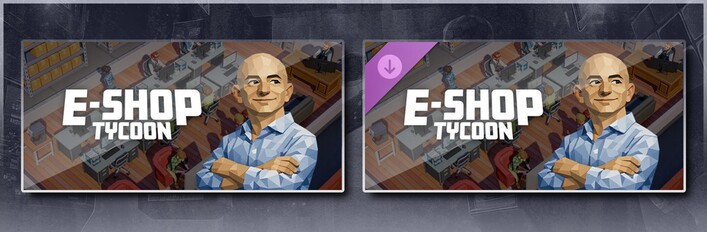 E-Shop Tycoon & E-Shop Tycoon - Supporter Pack