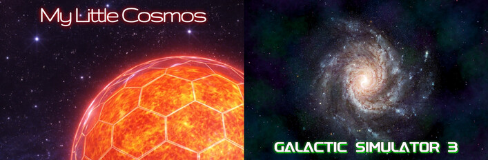 My Little Cosmos & Galactic Simulator 3