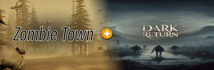 Zombie Town × Dark Return