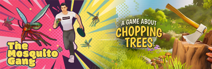 A Game About Chopping Trees x The Mosquito Gang