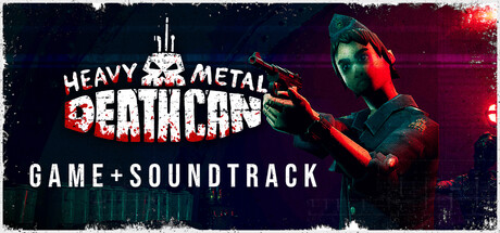 Heavy Metal Death Can + Soundtrack