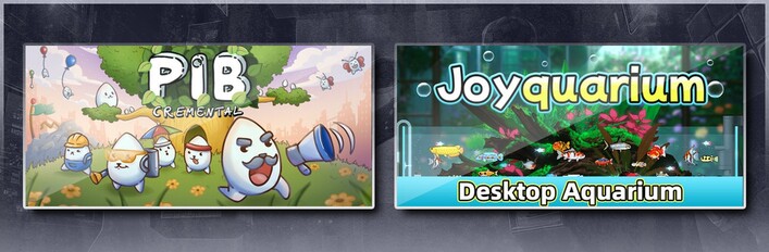 Pibcremental & Joyquarium