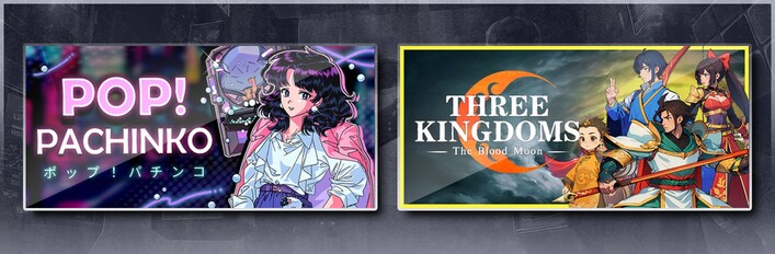 Pop! Pachinko & Three Kingdoms: The Blood Moon