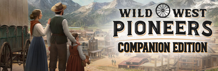 Wild West Pioneers - Companion Edition