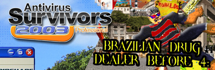 Antivirus Survivors 42069 Brazilian Edition featuring BRAZILIAN DRUG DEALER BEFORE 4: DEMONS FROM THE PORTAL TO HELL I OPENED ARE STILL IN THE FAVELA AND NOW I HAVE TO SAVE MAMADAS FROM RONALDO