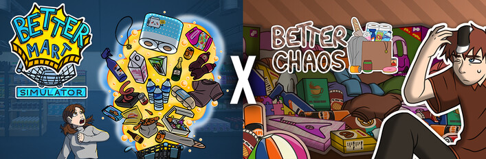 Better Mart Simulator X Better Chaos