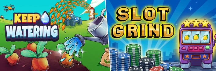 Keep Watering + Slot Grind