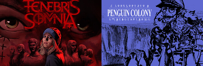 Tenebris Somnia + Penguin Colony