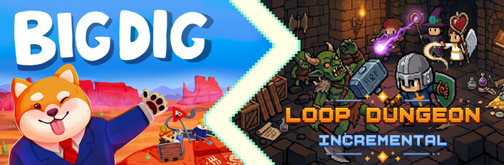 Big Dig & Loop Dungeon - Incremental