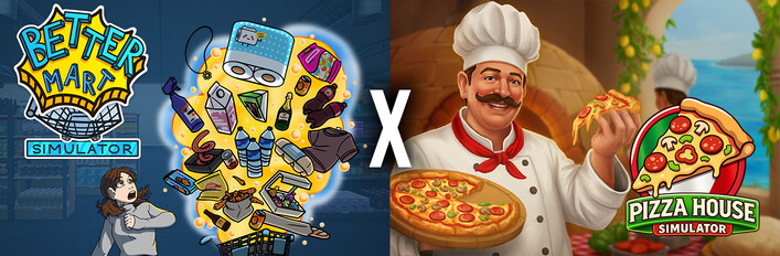 Better Mart Simulator X Pizza House Simulator