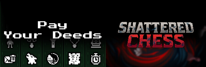 Pay your Deed x Shattered Chess