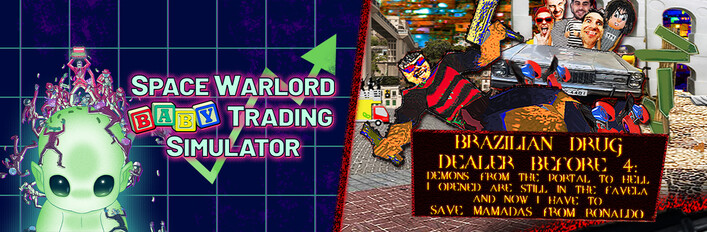 Space Warlord Baby Trading Simulator x BRAZILIAN DRUG DEALER BEFORE 4: DEMONS FROM THE PORTAL TO HELL I OPENED ARE STILL IN THE FAVELA AND NOW I HAVE TO SAVE MAMADAS FROM RONALDO