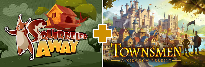 Squirreled Away + Townsmen - A Kingdom Rebuilt