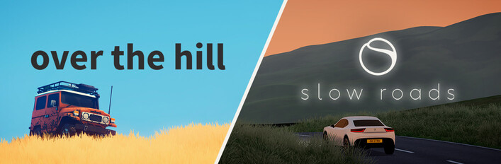 over the hill & Slow Roads