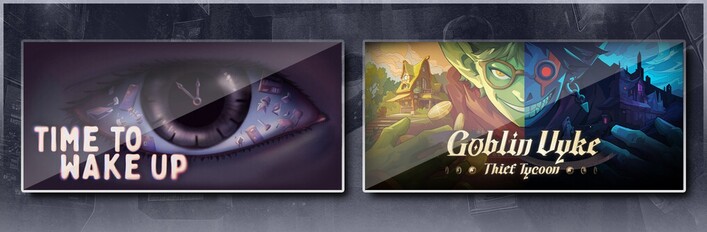 Time To Wake Up & Goblin Vyke: The Thief Tycoon