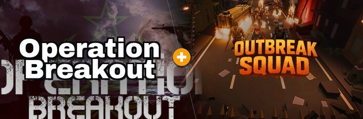 Operation Breakout × Outbreak Squad
