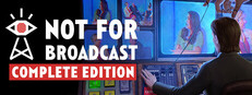 Not For Broadcast Complete Edition banner