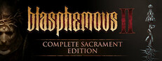 Blasphemous 2 - Complete Sacrament Edition banner