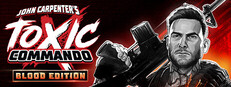 John Carpenter's Toxic Commando - Blood Edition banner