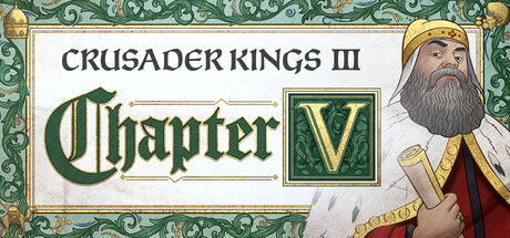 Crusader Kings III: Chapter V