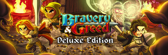 Bravery and Greed - Deluxe Edition