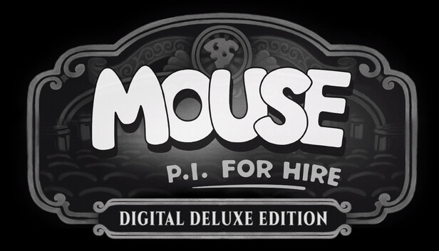 MOUSE: P.I. For Hire Digital Deluxe Edition